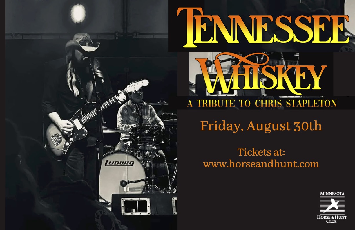 Tennessee Whiskey: A Tribute To Chris Stapleton. Friday, August 30th.