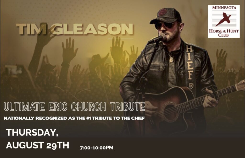 Tim Gleason performing the ultimate Eric Church Tribute. Thursday, August 29th, 7:00-9:00pm