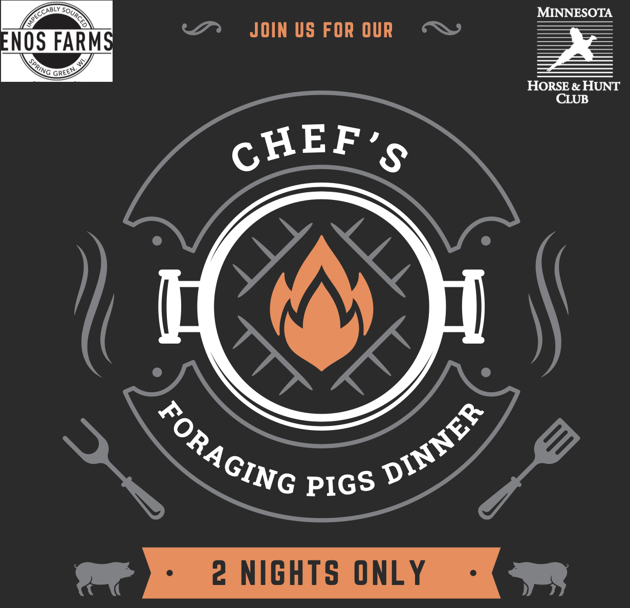 Chef's Foraging Pigs Dinner, Two Nights Only, August 21st or 22nd