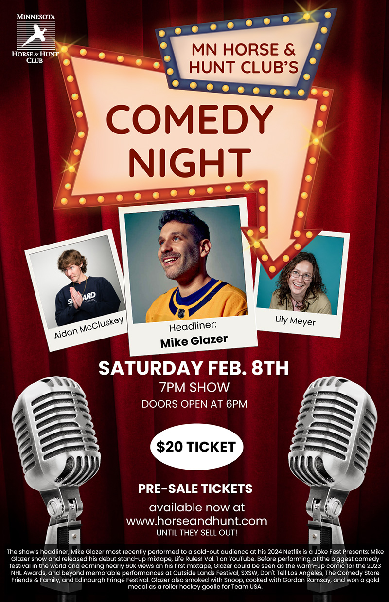 Comedy Night, February 8th. Headliner: Mike Glazer, with Aidan McCluskey and Lily Meyer. 7PM Show.