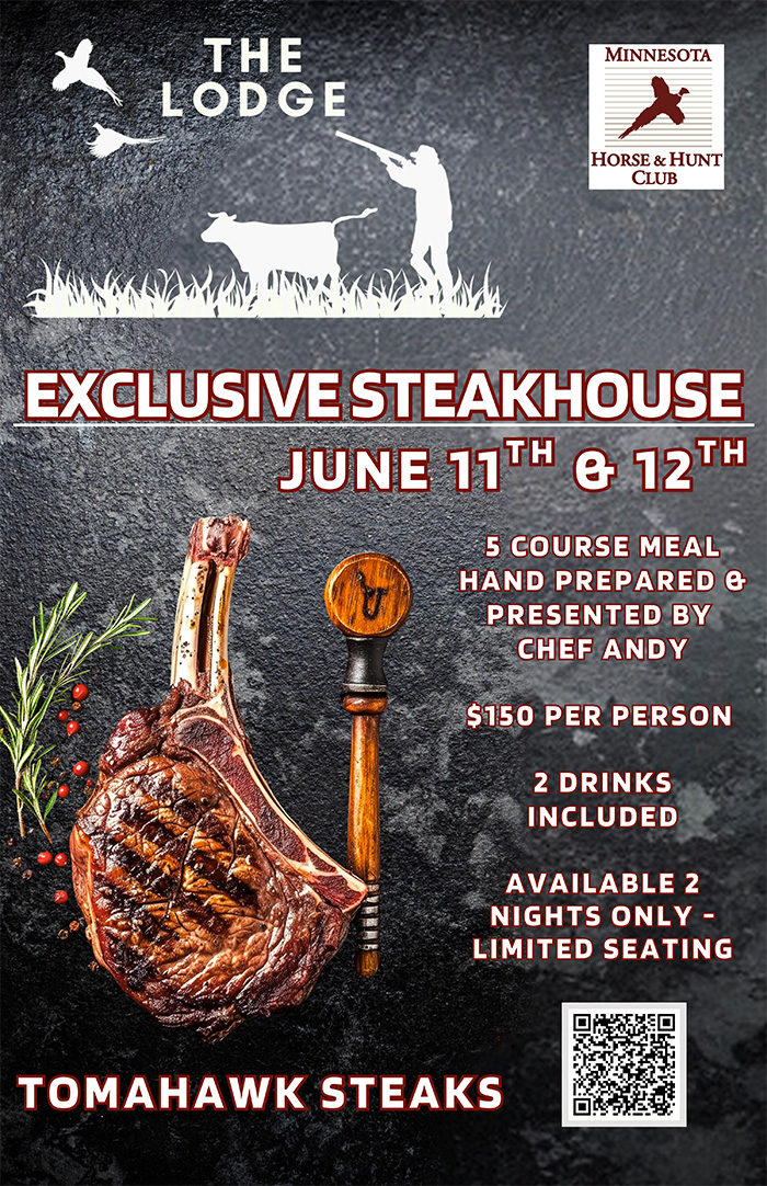 The Lodge: Exclusive Steakhouse - June 11th & 12th.